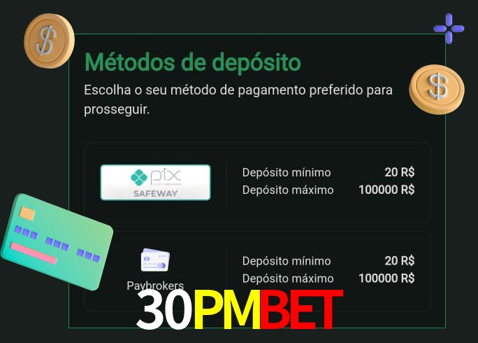 O cassino 30PMBET oferece uma grande variedade de métodos de pagamento